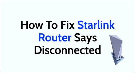Starlink says disconnected. Things To Know About Starlink says disconnected. 